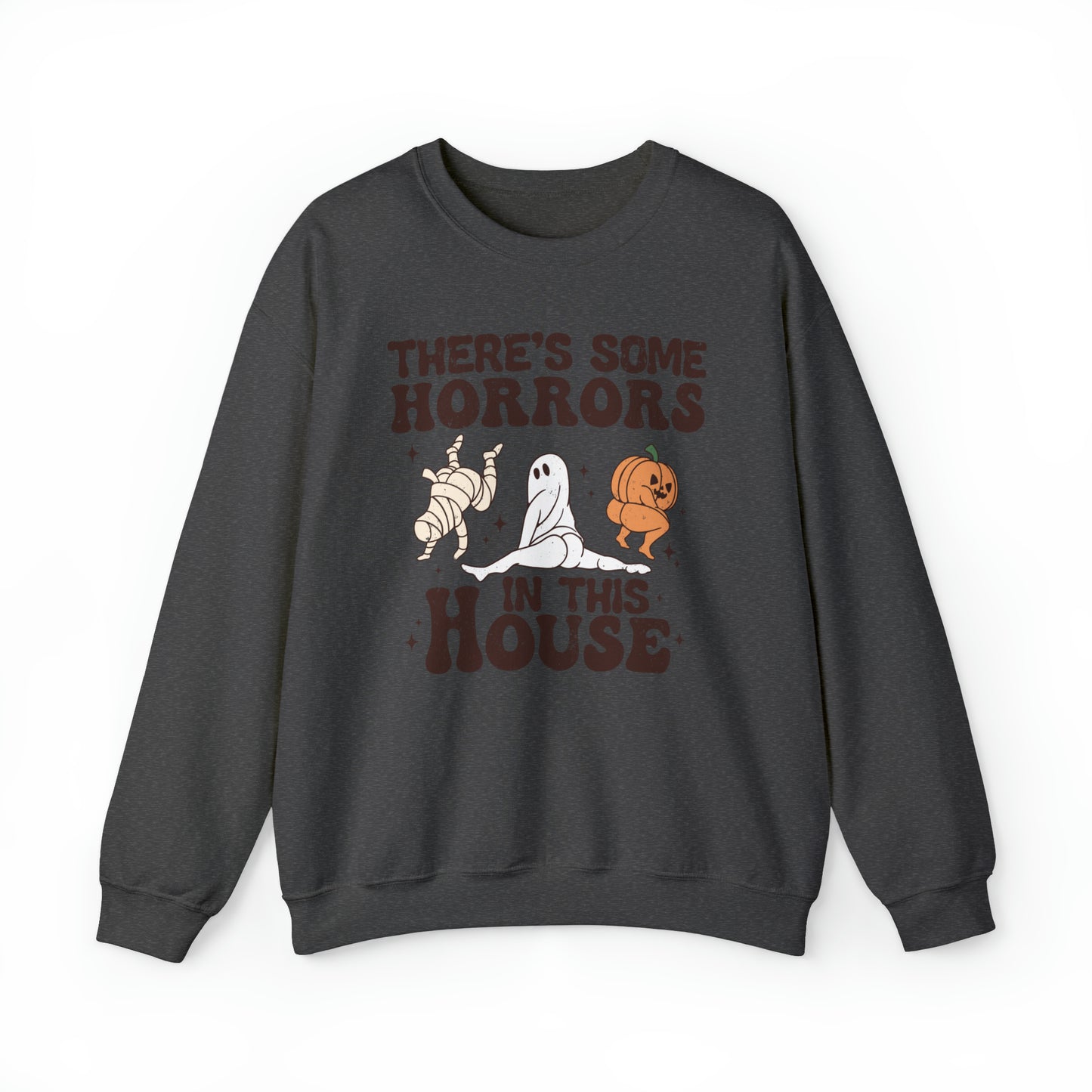 There's Some Horrors In This House Sweatshirt