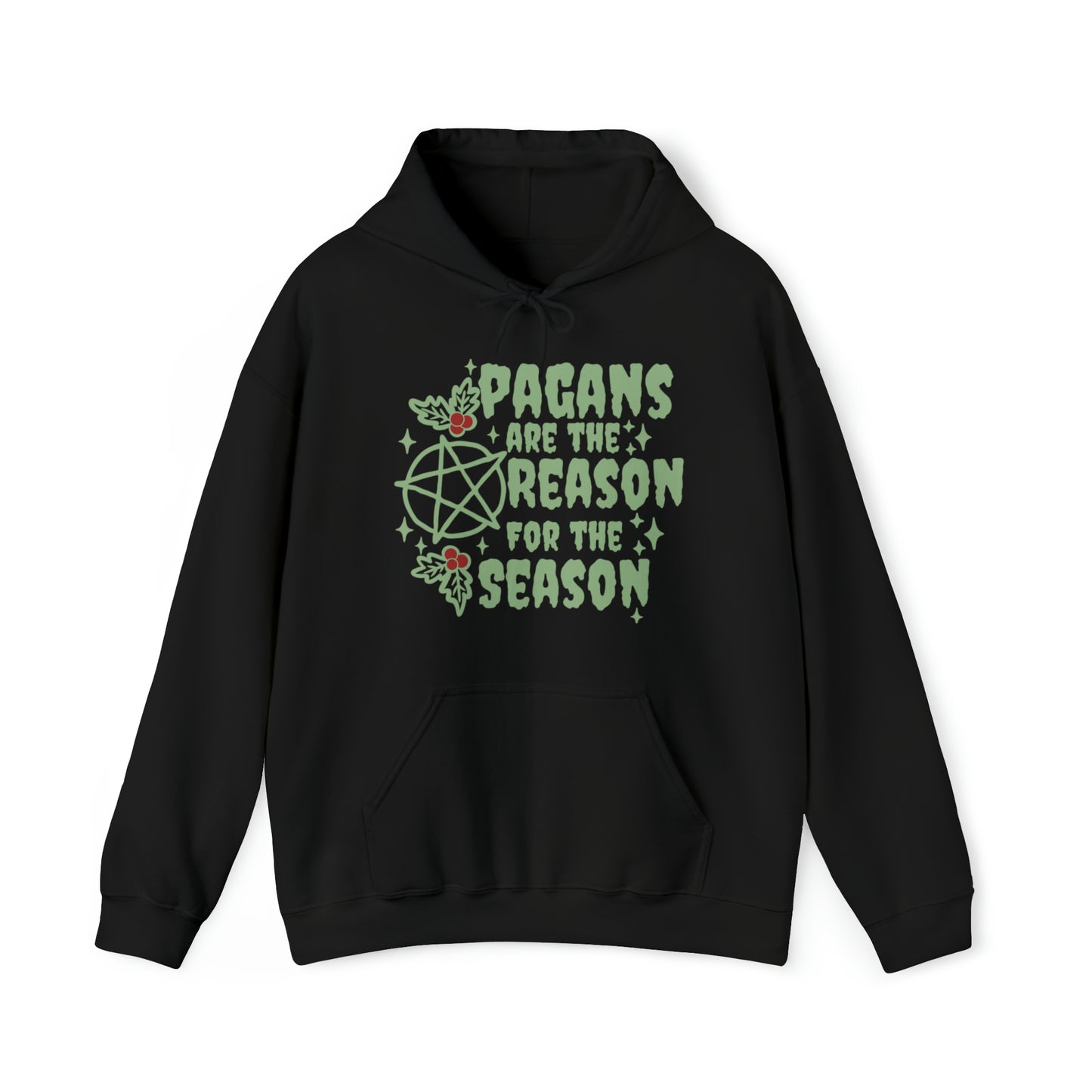 Pagans are the Reason for the Season Hoodie