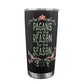 Pagans are the Reason for the Season 20oz Travel Tumbler