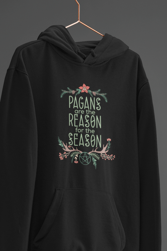 Pagans are the Reason for the Season Hoodie