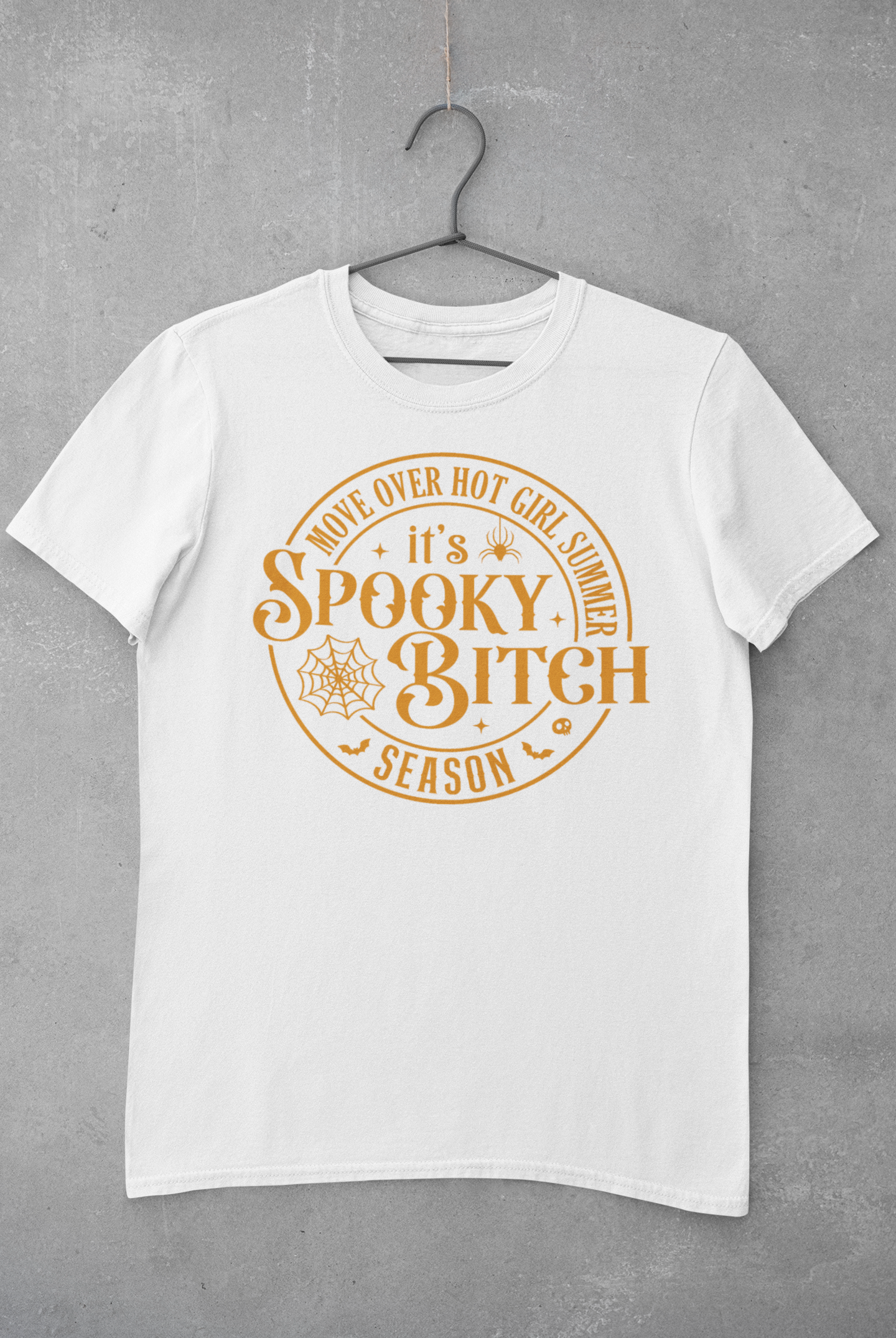 Spooky Bitch Season T-Shirt (Orange Text)