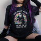 Dead To Me T-Shirt