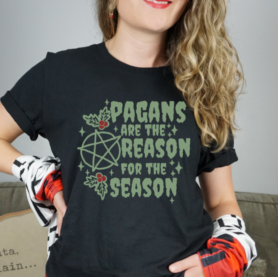 Pagans are the Reason for the Season T-Shirt